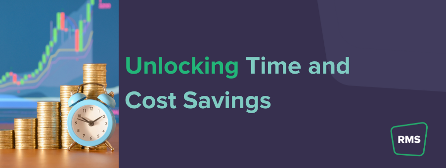 Unlocking Time and Cost Savings