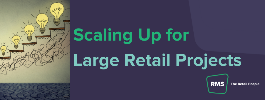 The 3  Key Challenges - Scaling Up for Large Retail Projects